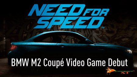 تریلری جدید از بازی Need For Speed منتشر شد|ماشین BMW M2 Coupé در انحصار NFS!