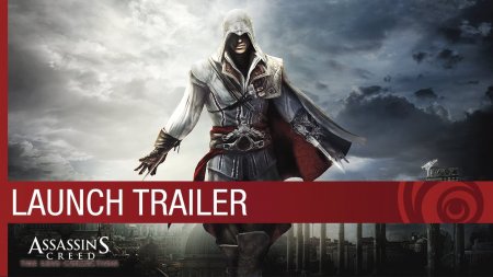 لانچ تریلر Assassins Creed: The Ezio Collection منتشر شد.