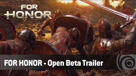 یوبی سافت از Open beta برای For Honor رونمایی کرد|تریلر Open Beta