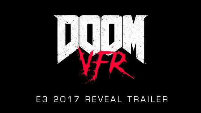 E32017:تریلر DOOM VFR و Fallout 4 VR منتشر شد.