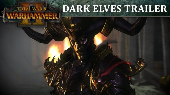 تریلر جدیدی از Total War: Warhammer II نژاد جدید Dark Elves را نشان می دهد.