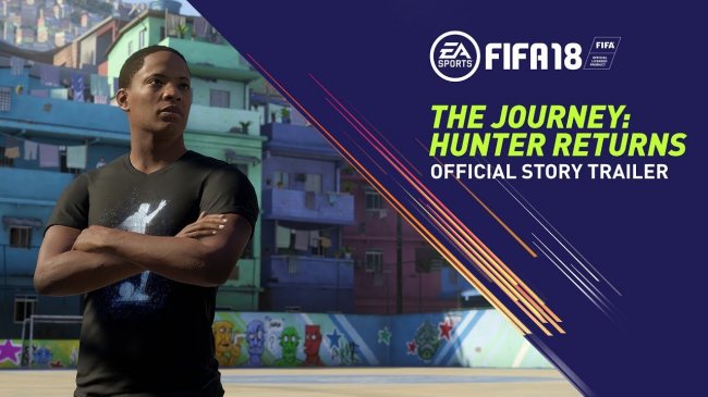 تریلر داستانی FIFA 18 با نام The Journey: Hunter Returns منتشر شد