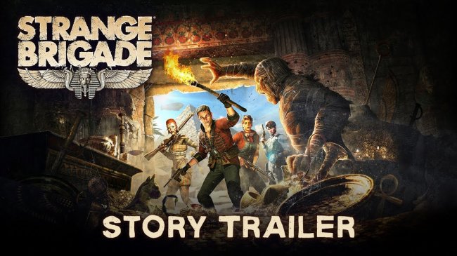 با یک تریلر داستانی از بازی Strange Brigade تاریخ انتشار این عنوان منتشر شد