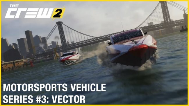 تریلری جدید از بازی The Crew 2 گیم پلی قایق Jaguar Vector V40R را نشان می دهد