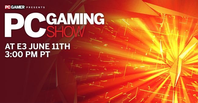 E32018:تاریخ کنفرانس PC Gaming Show مشخص شد