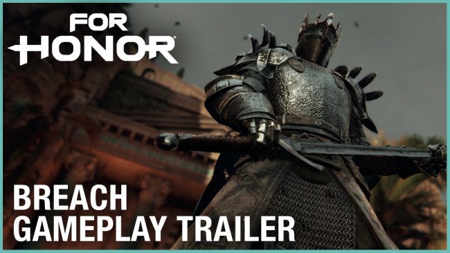 E32018:تریلری جدید از بازی For Honor مد جدید Breach نشان می دهد