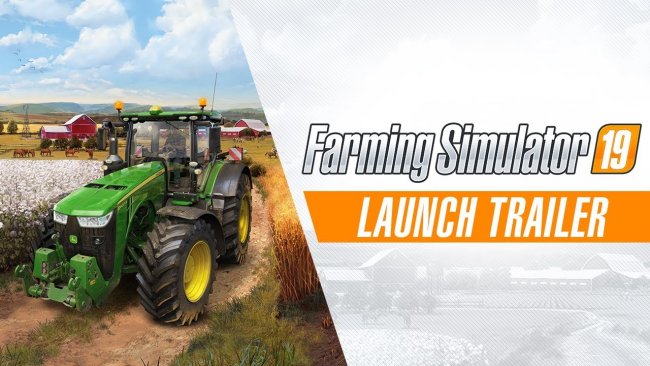 لانچ تریلر بازی Farming Simulator 19 منتشر شد