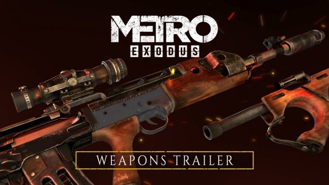 تریلری جدید از بازی Metro Exodus بر روی اسلحه های داخل بازی تمرکز دارد