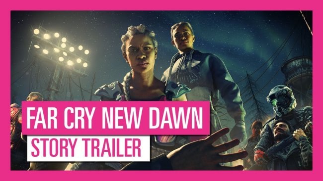 تریلری داستانی از بازی Far Cry New Dawn منتشر شد