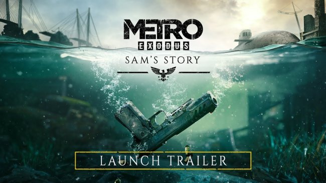 لانچ تریلر دومین DLC بازی Metro Exodus به نام Sam's Story منتشر شد