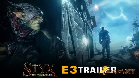 E3 2016:تریلر Styx: Shards of Darkness منتشر شد.