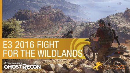 E32016:تریلر جدیدی از Tom Clancy’s Ghost Recon Wildlands منتشر شد.