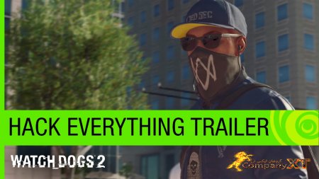 E32016:تریلر بازی Watch Dogs 2 به نام"همه چیز هک می شود"منتشر شد.