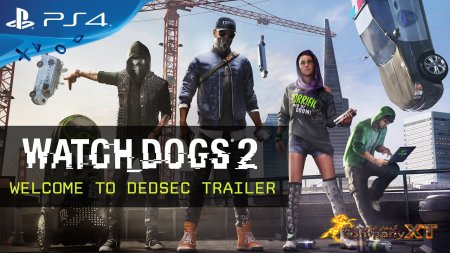 تریلر جدید از بازی Watch Dogs 2 منتشر شد|به دنیای DeadSec خوش آمدید