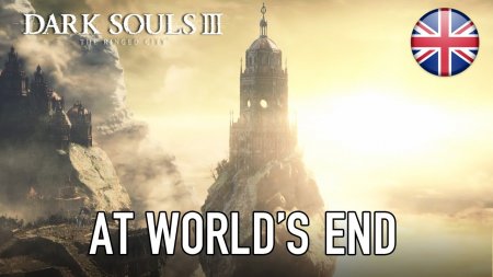 اخرین dlc بازی Dark Souls III با نام  The Ringed City معرفی شد.|تریلر معرفی