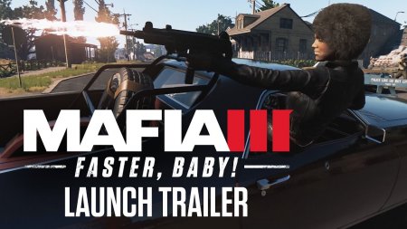 لانچ تریلر اولین DLC بازی Mafia 3 به نام Faster Baby منتشر شد.