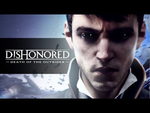 گیم پلی جدید از Dishonored: Death of the Outsider منتشر شد