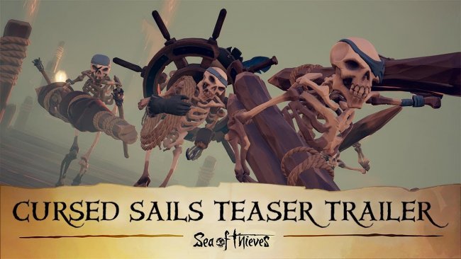 تریلر DLC رایگان بازی Sea of Thieves به نام Cursed Sails منتشر شد|تاریخ انتشار DLC مشخص شد
