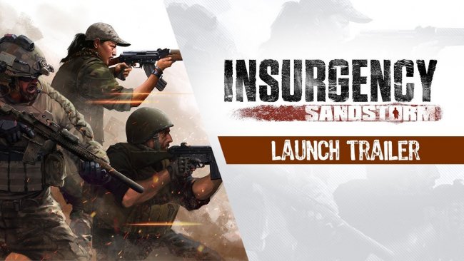لانچ تریلر بازی Insurgency: Sandstorm منتشر شد